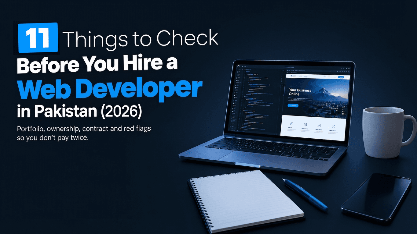 11 Things to Check Before You Hire a Web Developer in Pakistan